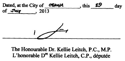 Dated this 29th day of July 2013 and signed by the Honourable Dr. Kellie Leitch, P.C., M.P.